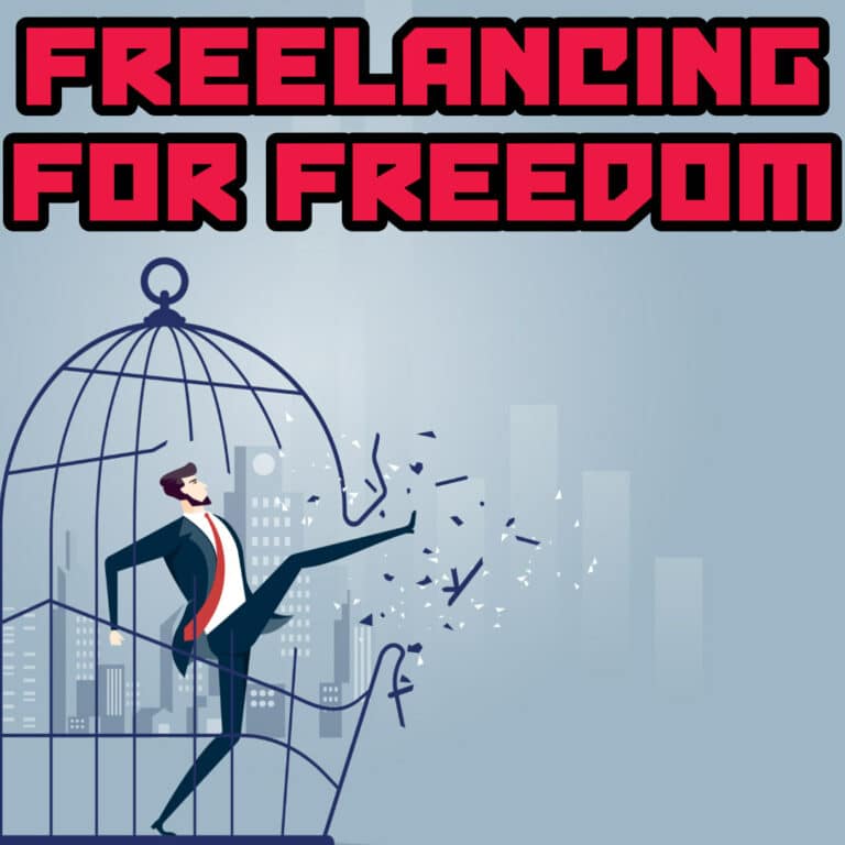 Freelancing for Freedom